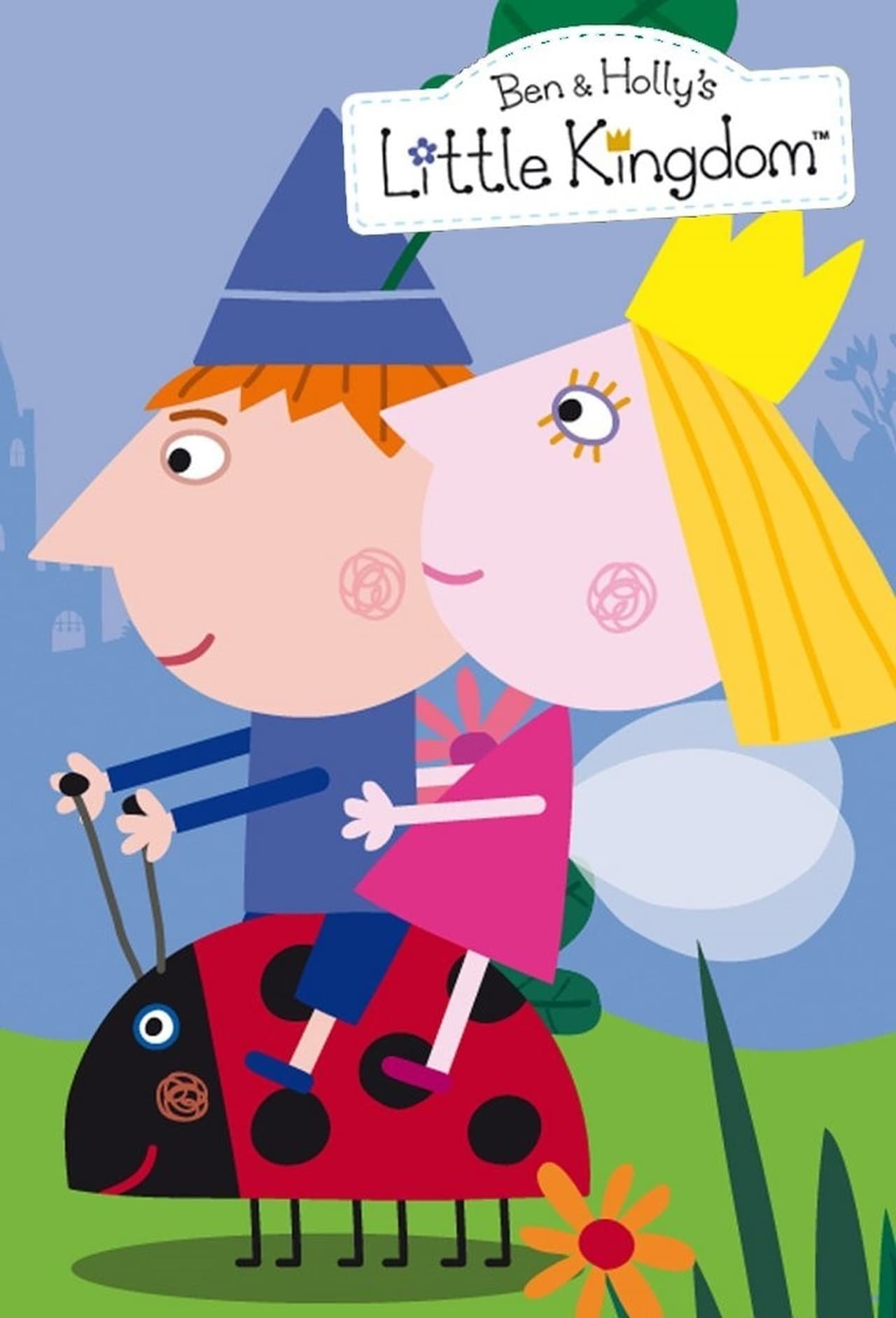 Ben & Holly’s Little Kingdom